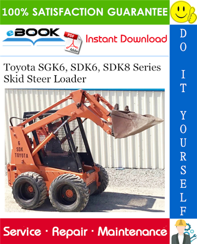 sdk8 skid steer loader repair manual